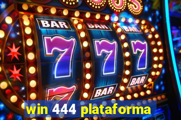 win 444 plataforma